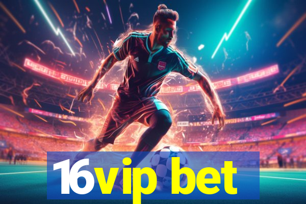 16vip bet